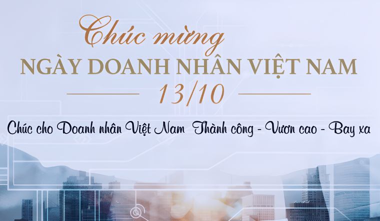 CHÀO MỪNG NGÀY DOANH NHÂN VIỆT NAM 13.10.2023