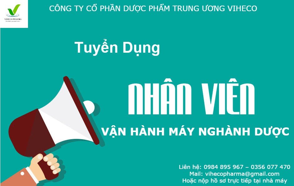 TUYỂN DỤNG NHÂN VIÊN VẬN HÀNH MÁY NGÀNH DƯỢC ĐI LÀM NGAY